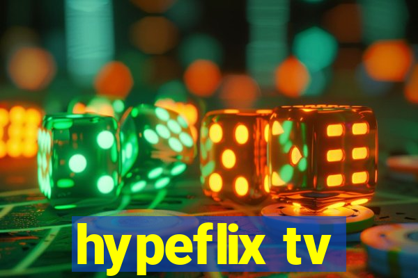 hypeflix tv